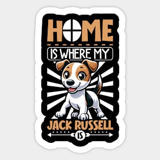 Home is with my Jack Russell Terrier Sticker